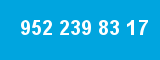 952 239 83 17 952 239 83 17